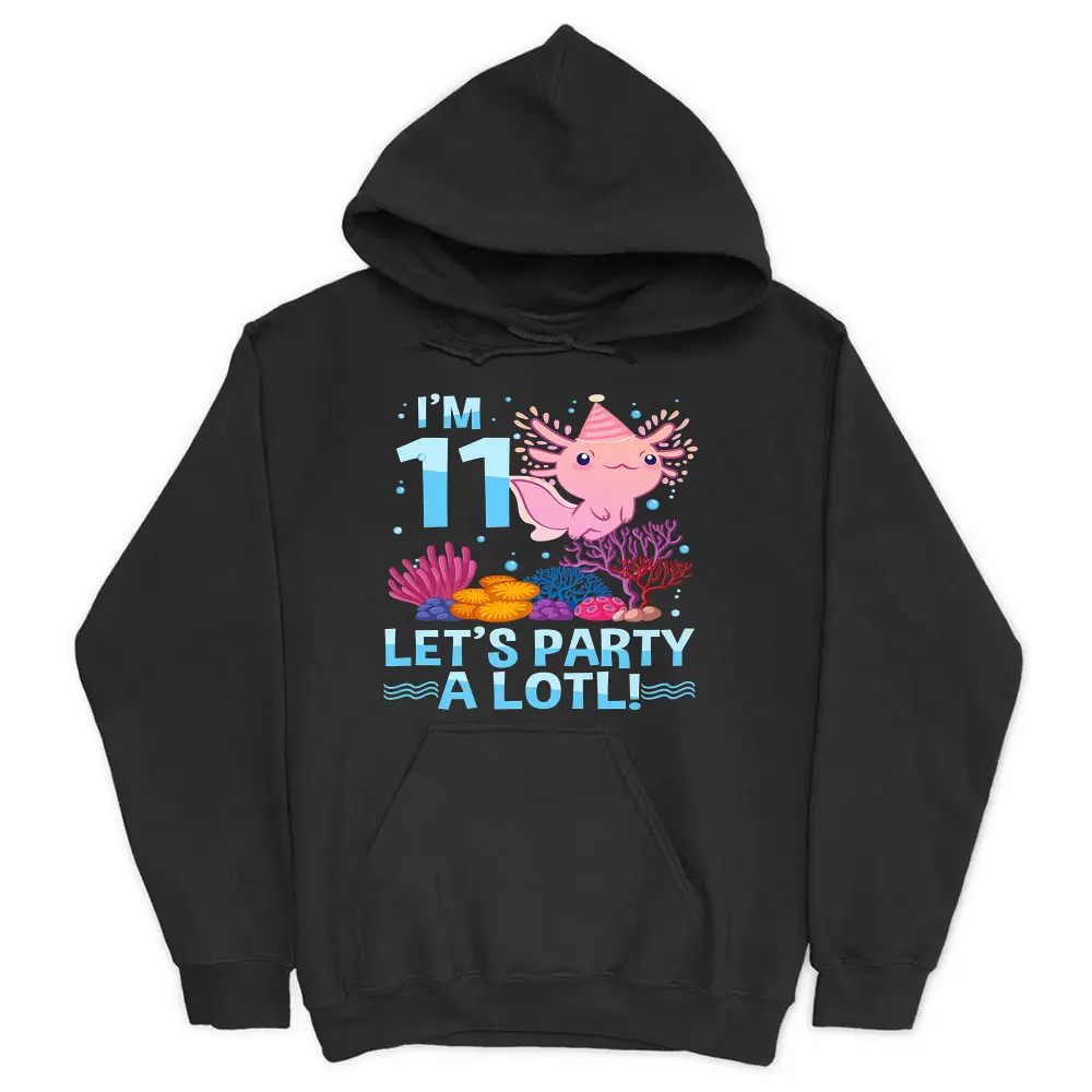 11 Year Old Axolotl Lover 11th Birthday Gift Teen Hoodie - Black