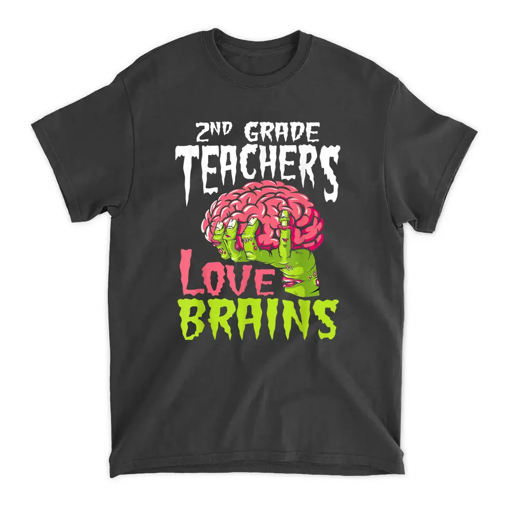 2nd Grade Teachers Love Brains Zombie Teacher Halloween T-Shirt - Black