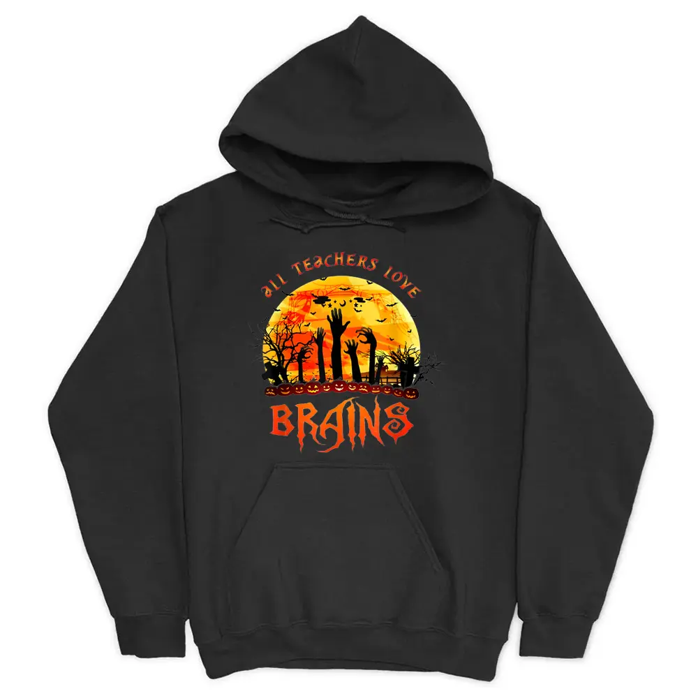 All Teacher Loves Brains Halloween Costume Teaching Hoodie - Black