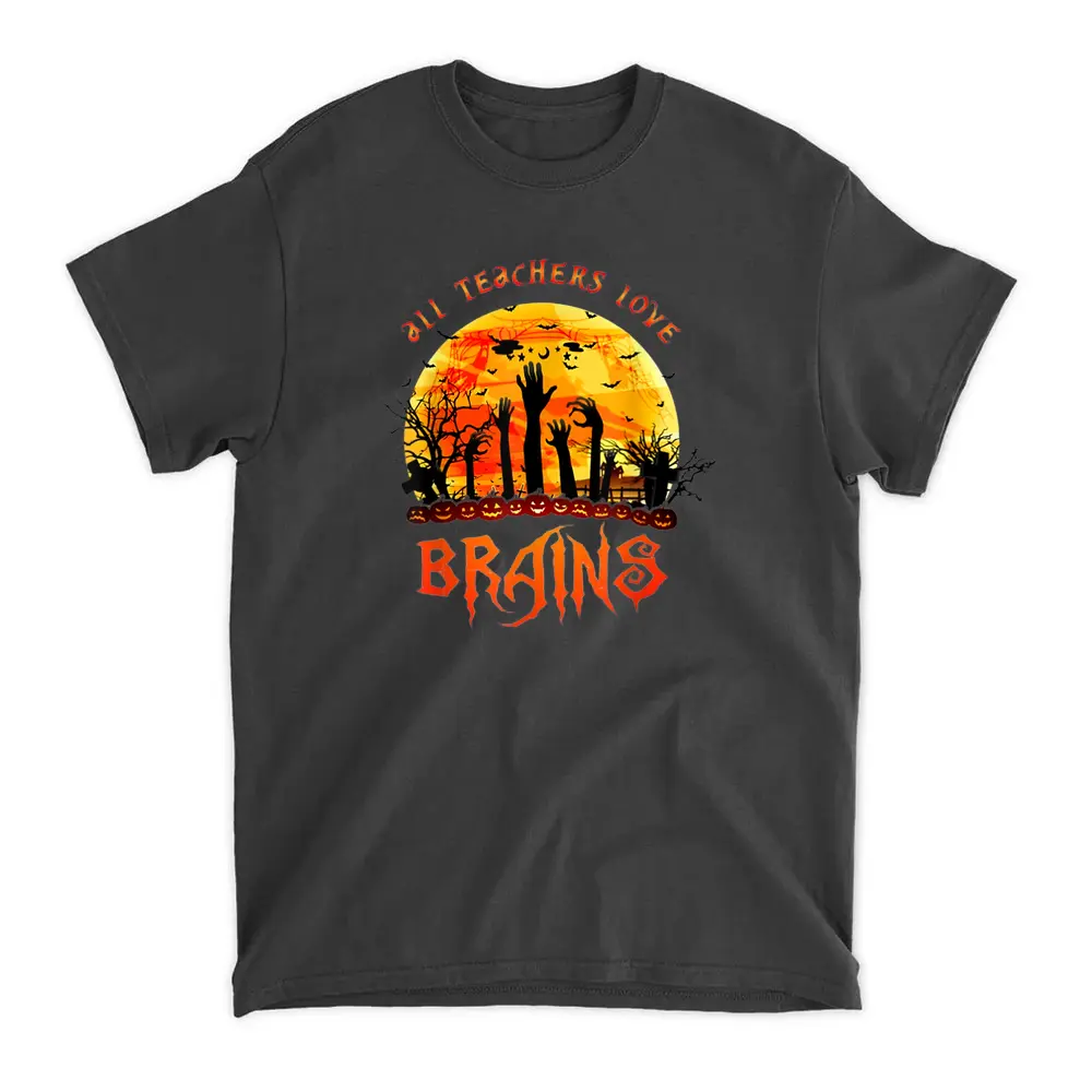 All Teacher Loves Brains Halloween Costume Teaching T-Shirt - Black