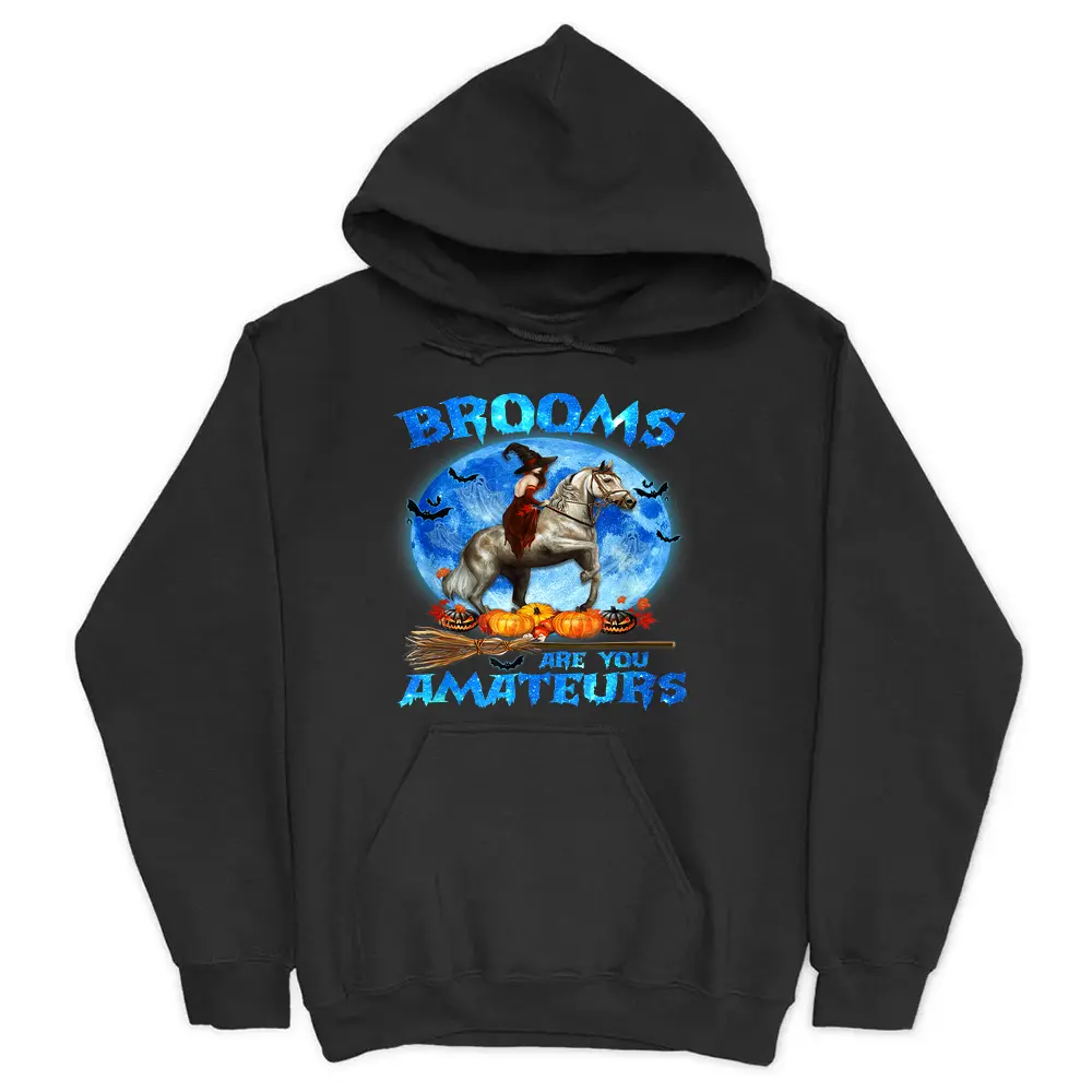 Brooms Are For Amateurs Witch Riding Horse Halloween Hoodie - Black